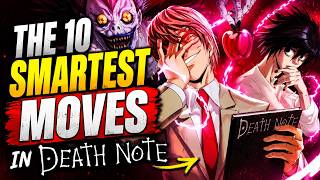 The top 10 SMARTEST moves in Death Note...