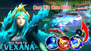 Vexana Build One Hit One Kills !! Vexana Best Build 2023 ~ Mobile Legends