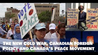 The New Cold War, Canadian Foreign Policy and Canadas Peace Movement