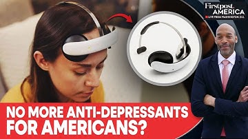 US: FDA Approves First At-Home Brain-Stimulation Device for Depression | Firstpost America | N18G