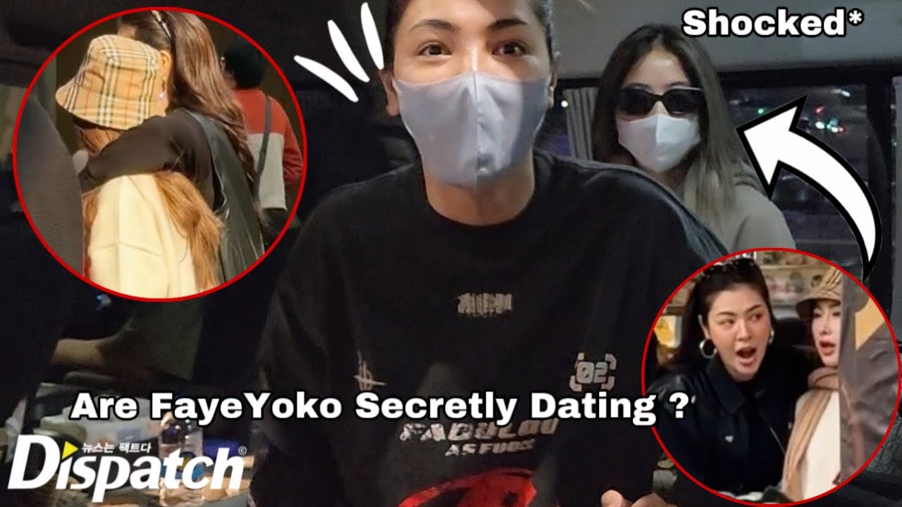 OMG They’re So Sweet! Are FayeYoko Secretly Dating?