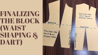 HOW TO: DRAFT A BASIC BODICE BLOCK | PART 2 | Waist Shaping  & Darts)