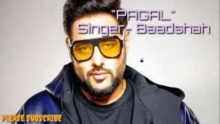 "Pagal" lyrics (baadshah) full song mp3 #fantastic #pagalhai #pagalhai #baadshah