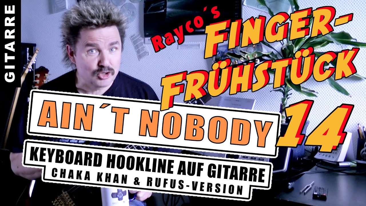 Rayco´s Fingerfrühstück - Keyboard Hookline von Ain´t Nobody