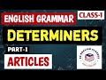 DETERMINERS ( PART-1) | ARTICLES| ENGLISH GRAMMAR | विभिन्न प्रतियोगी परीक्षाओं के लिए