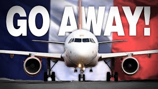 Does France HATE Aviation?! Or DO they have a point