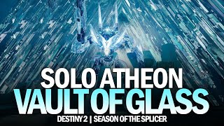 Solo Atheon - Vault Of Gl Raid Destiny 2