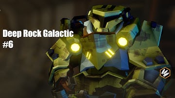 [Deep Rock Galactic] Big Fiery Bugs | #6 Magma Core, Elimination