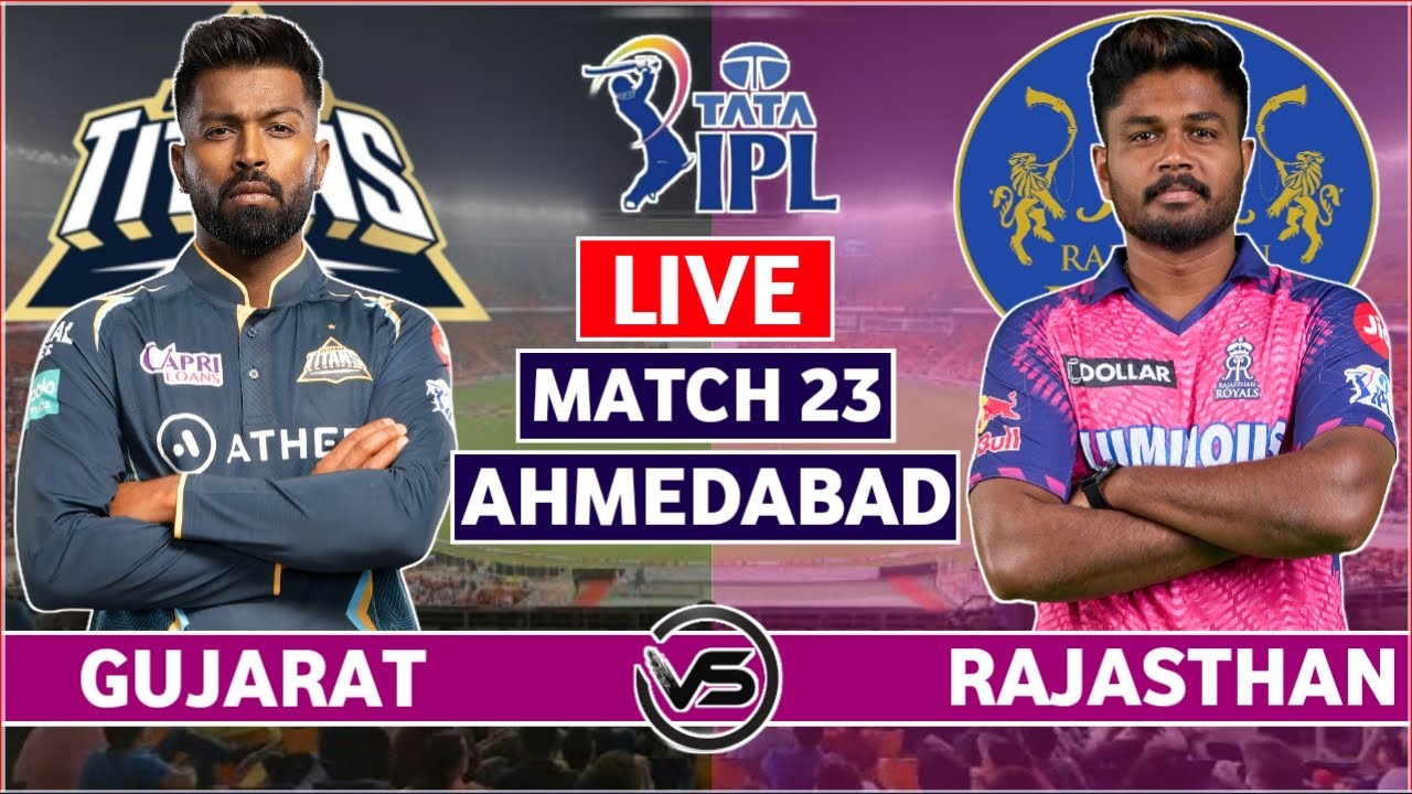 IPL 2023 Live Gujarat Titans vs Rajasthan Royals Live GT vs RR Live Scores and Commentary