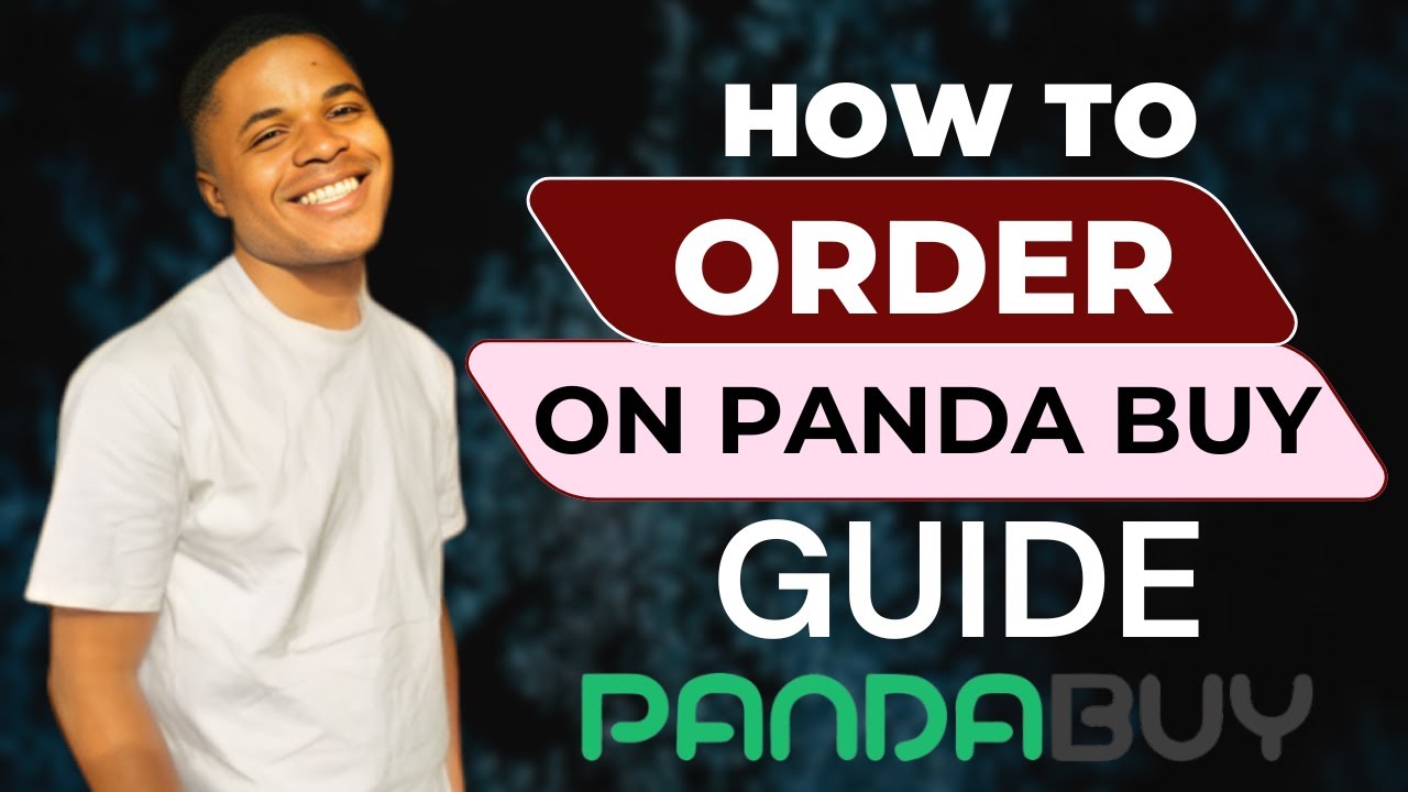 How to Use and Order from PandaBuy (The ULTIMATE Guide) 2025 - YouTube