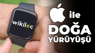 Apple Watch Ile Doğa Yürüyüşü Yapmak