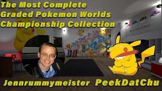 Jennrummymeister: The Most Complete Graded Pokemon Worlds Card Collection of All Time