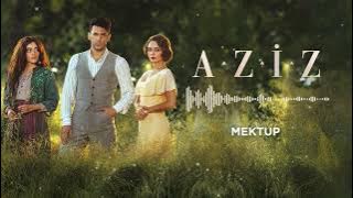 Aziz Dizi Müziği | Mektup