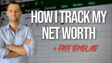 How I Track My Net Worth (+ Free Google Sheet Template) • How To Calculate Your Net Worth
