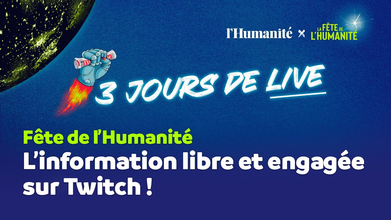 L'Humanité débarque sur Twitch en direct de la Fête de l'Humanité - YouTube