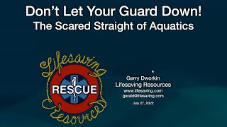Don't Let Your Guard Down Webinar, Summer 2022