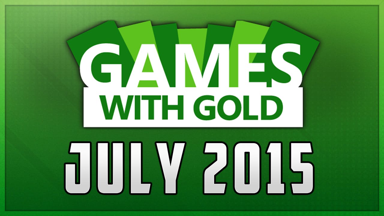 Xbox Live "Games With Gold" July 2015 Lineup! (XBL Games With Gold July 2015 Info)