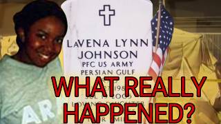 Did the US Army lie about LaVena Johnson's death