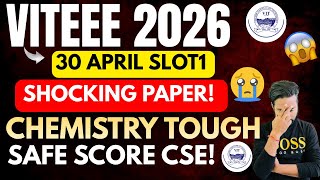 ✅😰VITEEE 2026 30 April slot1 paper Review Shocking Paper!High Weightage Chapters Cse Safe Marks 