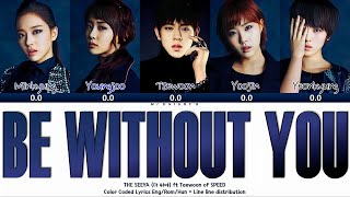 The Seeya - Be Without You Ft Taewoon Lyrics 가사 Line Distribution Color Coded Hanromeng