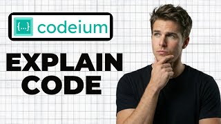 How To Explain Selected Code With Codeium (Full Guide) Wealth