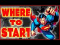 Where To Start: SUPERMAN! (DC Comics) | The 10 Best Comics For Beginners!