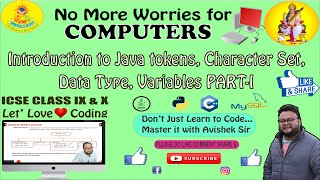 Introduction to Java tokens, character set, data type, variables part -I ICSE IX & X.