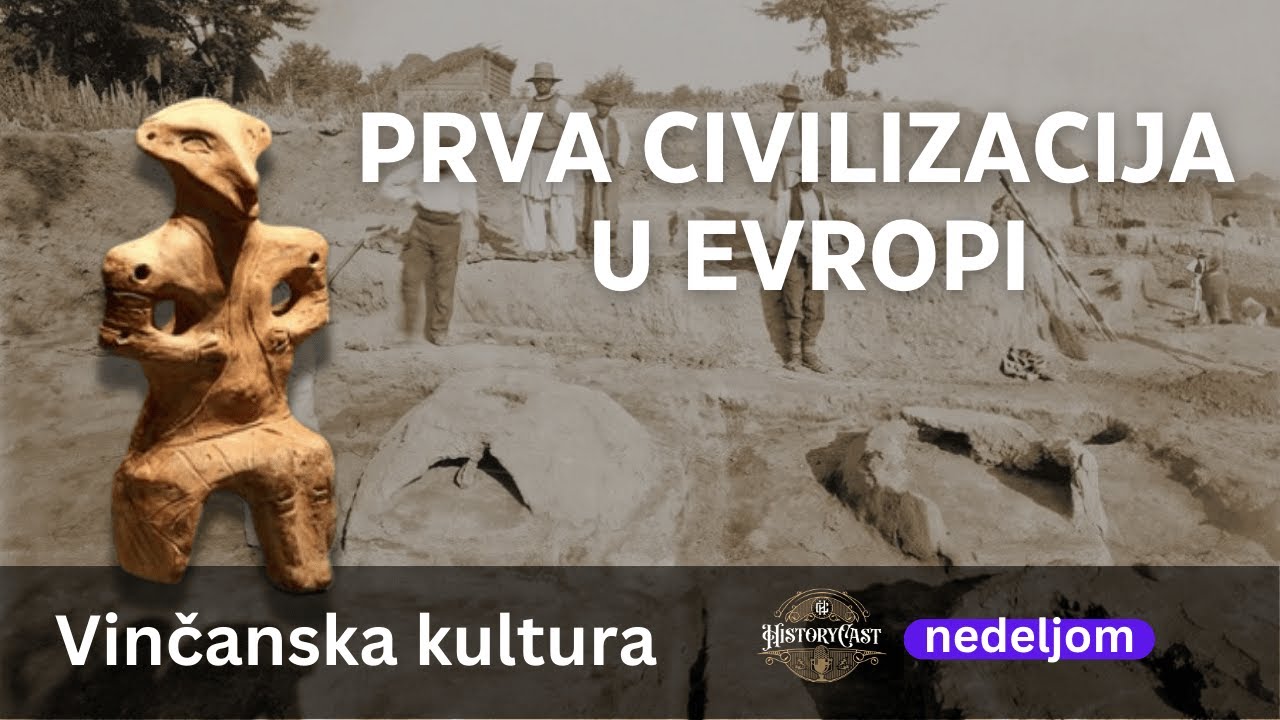 Vinčanska kultura | HistoryCast nedeljom