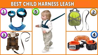 Best Child Harness Leash 2020 - Top Child Harness Reviews