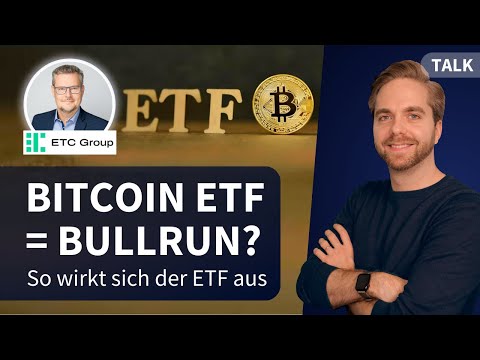 BITCOIN ETF = Bullrun? - Auswirkungen auf den Preis, Voraussetzungen & Irrtümer
