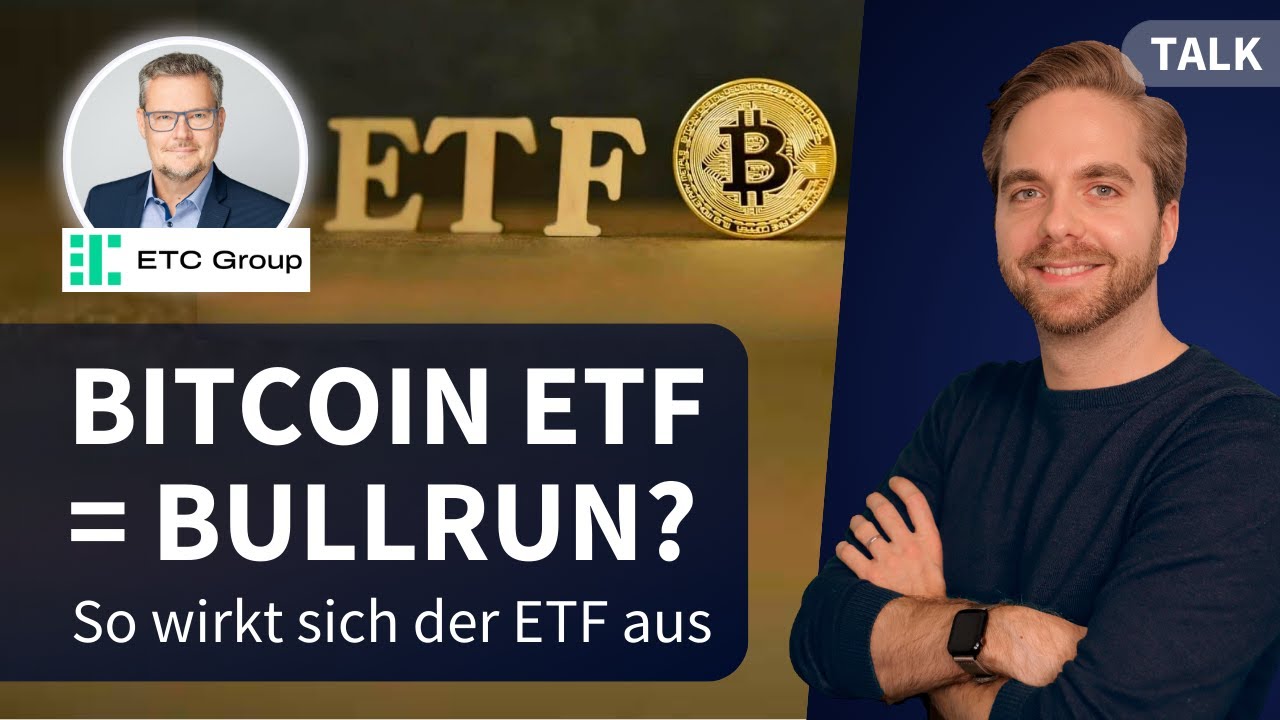 BITCOIN ETF = Bullrun? - Auswirkungen auf den Preis, Voraussetzungen &  Irrtümer