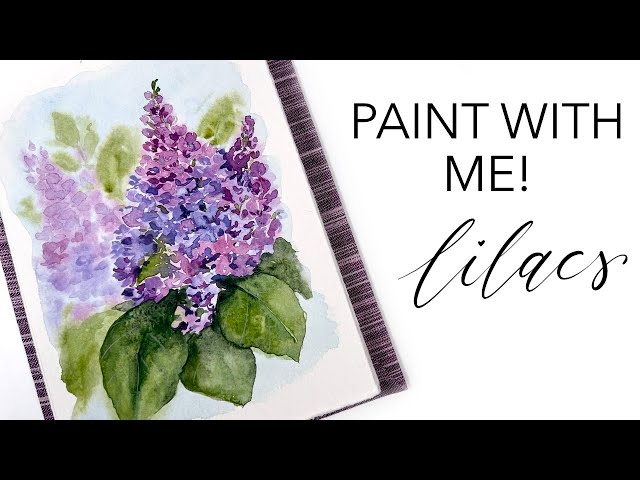 Painting Lilacs - Paint With Me! class=
