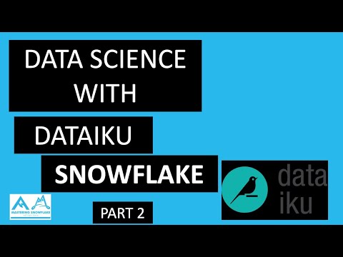 Snowflake and Dataiku for Data Scientists | Hands on quick start demo | Part 2