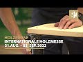 Internationale Holzmesse 31.08. bis 03.09.2022