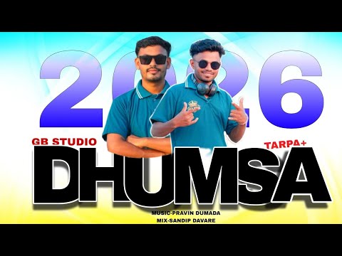 DHUMSA 2026 | धुमसा 2026❤️‍🔥|TRENDING TARPA|SANDIP DAVARE |PRAVIN DUMADA|GB STUDIO|TARPA PLUS