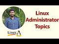 Linux Administrator Topics | Quick Overview | Must for Cloud and DevOps 