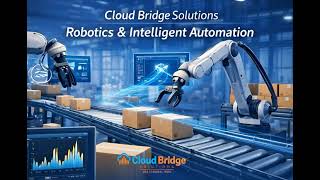 Robotics, PLC & Industrial Automation Solutions | Cloud Bridge Intelligent Automation Practice