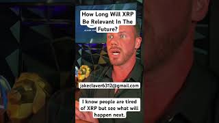 How Long Will XRP Be Relevant In The Future? #Xrp  #cryptocurrency #CryptoUtility #crypto #XRPHOLDER