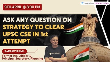 AMA Session | How to Crack UPSC CSE in First Attempt | Mr Rakesh Verma IAS(R)