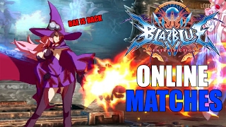 SHE'S BACK BABY | Blazblue Central Fiction: Nine Online Matches