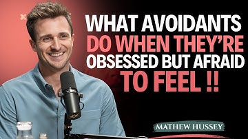 What Avoidants Do When They’re Obsessed But Afraid to Feel || Matthew Hussey || Powerfull Motivation