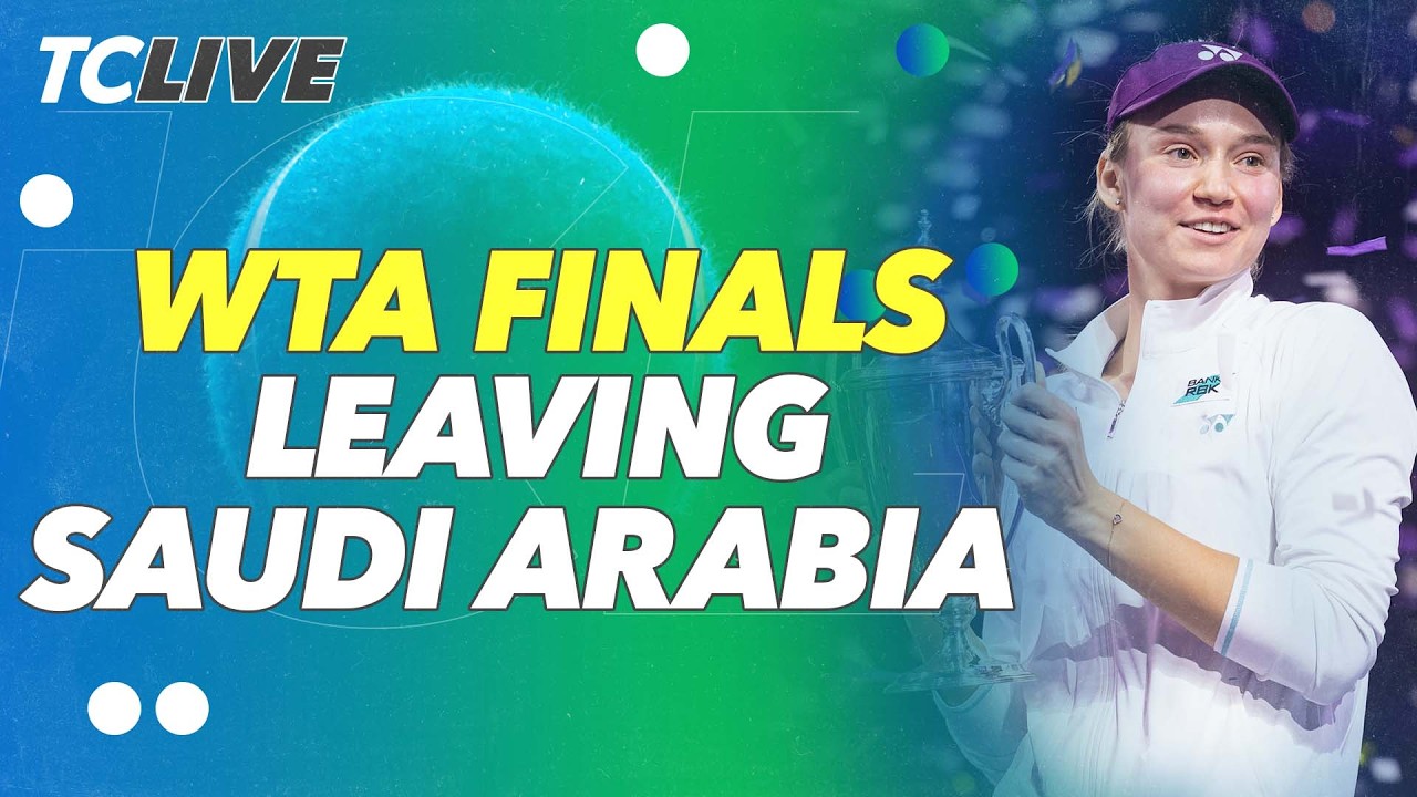 WTA Finals Relocating to Indian Wells from Saudi Arabia | TC Live