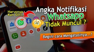 Cara Mengatasi Lencana Notifikasi Whatsapp Tidak Muncul 