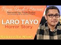LARO TAYO | KATIE | PAPA DUDUT STORIES HORROR