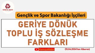 GSB İşçileri / Geriye Dönük Toplu İş Sözleşmesi Ödemelerini tek tek hesapladık!