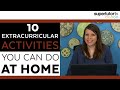 10 At-Home Extracurricular Activities!