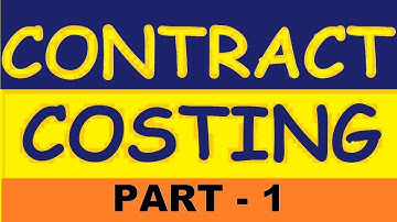 || CONTRACT COSTING || PART - 1
