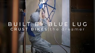 CRUST BIKES the dreamer BUILT BY BLUE LUG-ずっと見てられる自転車組み立て#5-