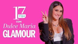 Dulce María - 17 Tips con Glamour México y Latinoamérica
