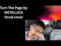 Vocal Cover of Turn the Page by Metallica 